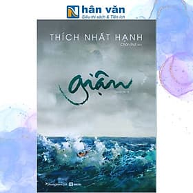 Giận - Thầy Thích Nhất Hạnh - Hạ