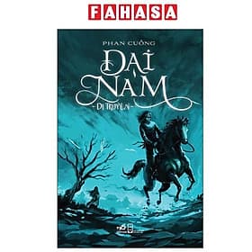 Đại Nam Dị Truyện (Tái Bàn 2025) - Nhã Nam