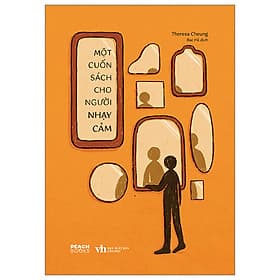 Một Cuốn Sách Cho Người Nhạy Cảm - Thương Thương