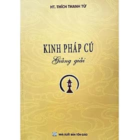 Kinh Pháp Cú Giảng Giải - HT. Thích Thanh Từ