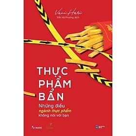 Thực Phẩm Bẩn - Những Điều Ngành Thực Phẩm Không Nói Với Bạn - AZ Việt Nam - Nam Việt