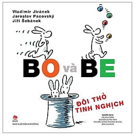 Sách Bo Và Be - Đôi Thỏ Tinh Nghịch - Kim