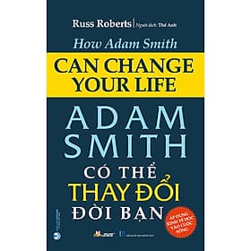 Sách Adam Smith Có Thể Thay Đổi Đời Bạn - Văn