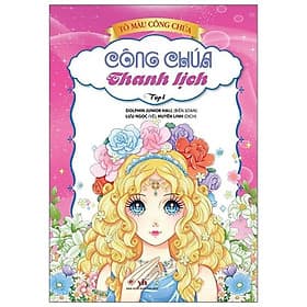 Tô Màu Công Chúa - Công Chúa Thanh Lịch - Tập 1 - Thanh Thanh