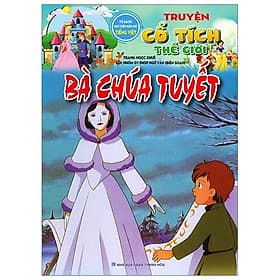 Bà Chúa Tuyết - Truyện Cổ Tích Thế Giới - NXB Thanh Hóa