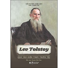 Sách Lev Tolstoy - Nhà Văn Hiện Thực Thiên Tài - 