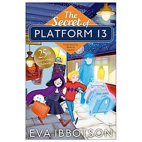 The Secret Of Platform 13: 25th Anniversary Illustrated Edition - ED