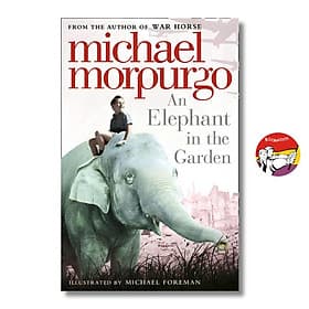 An Elephant in the Garden by Michael Morpurgo - Children Story book in English - Sách Ngoại Văn - Michael McCarthy