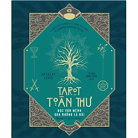 Tarot toàn thư Đọc vận mệnh qua những lá bài - Bản Quyền - Saigon Books