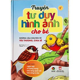 Truyện Tư Duy Hình Ảnh Cho Bé - Những Câu Chuyện Về Yêu Thương, Chia Sẻ - MCBooks - Chì