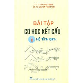 Bài Tập Cơ Học Kết Cấu - Tập 1: Hệ Tĩnh Định - Thu