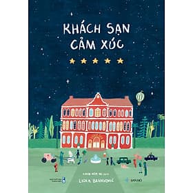 Sách thiếu nhi Khách Sạn Cảm Xúc | Lidia Brankovic | San Hô Books - Sant Kirpal Singh