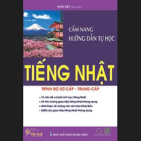 Cẩm nang hướng dẫn tự học tiếng Nhật trình độ sơ cấp - trung cấp - Trí