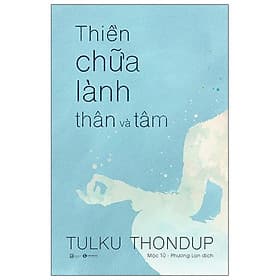 Sách Thiền Chữa Lành Thân Và Tâm