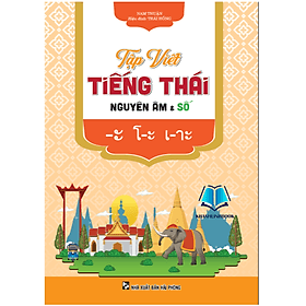 Tập viết tiếng thái nguyên âm & số (HA) - Nguyên Nhã