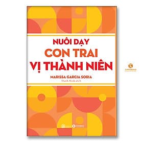 Nuôi dạy con trai vị thành niên - Marissa Garcia Soria