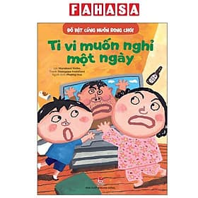 Đồ Vật Cũng Muốn Rong Chơi - Ti Vi Muốn Nghỉ Một Ngày - Kim Hyojin