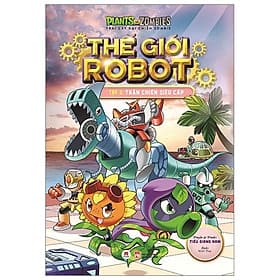 Sách Trái Cây Đại Chiến Zombie - Thế Giới Robot - Tập 3: Trận Chiến Siêu Cấp - Hú