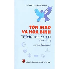 Tôn Giáo Và Hòa Bình Trong Thế Kỷ Xxi (Sách Tham Khảo) - Nhà xuất bản Larousse