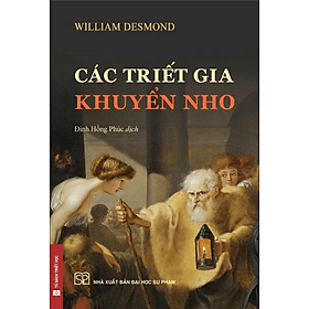 Các Triết Gia Khuyển Nho - William Desmond