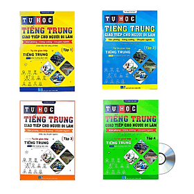 Combo: Tự học tiếng Trung cho người đi làm văn phòng - công xưởng - chuyên ngành tập 1+2+3+4+DVD tài liệu - Văn