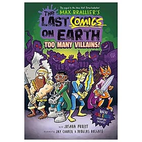 Sách ngoại văn: The Last Comics On Earth - Too Many Villains! - Mayy