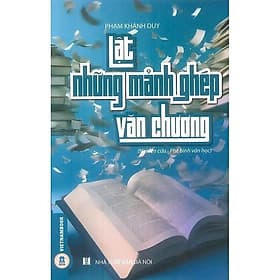 Lật Những Mảnh Ghép Văn Chương - Nghiên Cứu - Phê Bình Văn Học - Phạm Khánh Duy - VIETNAMBOOK - Duy Văn