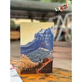 TUYỂN TẬP DINO BUZZATI 1 – Dino Buzzati - Trần Dương Hiệp dịch – Tao Đàn - NXB Hội nhà văn - Dương Di