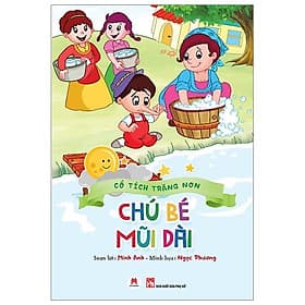 Sách Cổ Tích Trăng Non - Chú Bé Mũi Dài - Hú