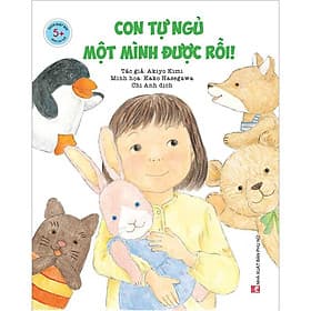 Ehon Nhật Bản - Con Tự Ngủ Một Mình Được Rồi! - Minh Minh