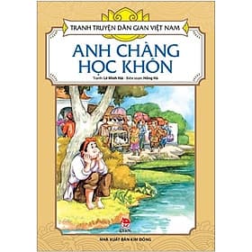Tranh Truyện Dân Gian Việt Nam - Anh chàng học khôn - Kim Dân