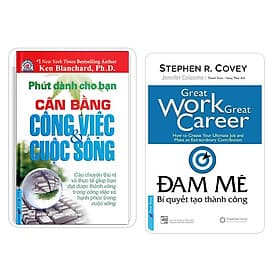 Combo Phút Dành Cho Bạn: Cân Bằng Công Việc - Cuộc Sống + Đam Mê – Bí Quyết Tạo Thành Công - Bản Quyền - Thành Đàm