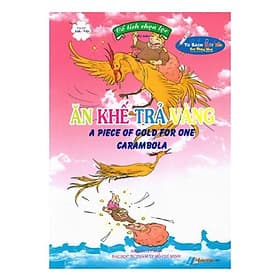 Cổ Tích Chọn Lọc - Ăn Khế Trả Vàng (Song Ngữ Anh - Việt) (Kèm File Âm Thanh) - Song Thành