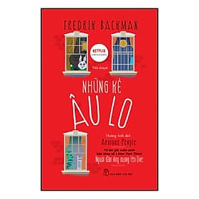 Sách Những Kẻ Âu Lo - Fredrik Backman