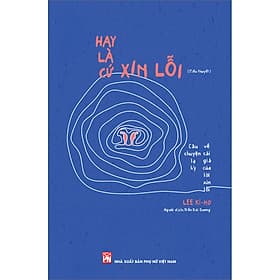Sách Hay Là Cứ Xin Lỗi - Việt Hà