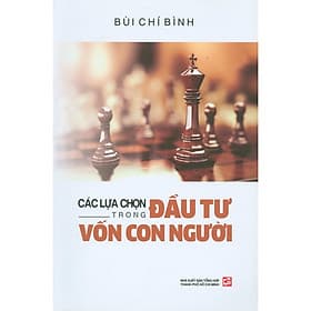 Các Lựa Chọn Trong Đầu Tư Vốn Con Người