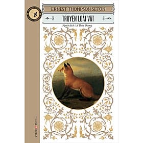 Classic - Truyện loài vật - Ernest Thompson Seton