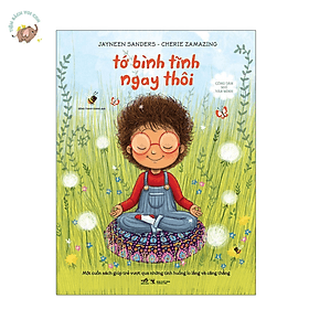 Bộ Công Dân Nhí Văn Minh - Tớ Bình Tĩnh Ngay Thôi - Bình