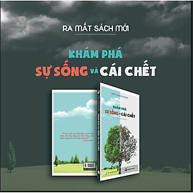 Khám phá sự sống và cái chết