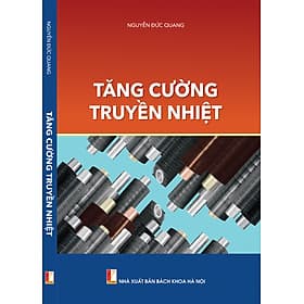 Tăng cường truyền nhiệt - NXB Bách Khoa Hà Nội