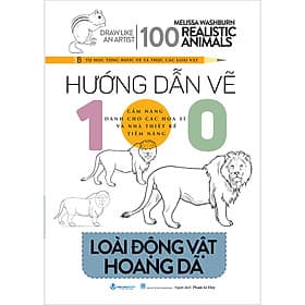 Sách Hướng Dẫn Vẽ 100 Loài Động Vật Hoang Dã