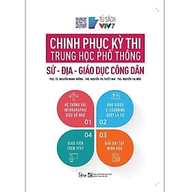 Chinh Phục Kỳ Thi Trung Học Phổ Thông Quốc Gia: Sử - Địa - GDCD - BẢN QUYỀN