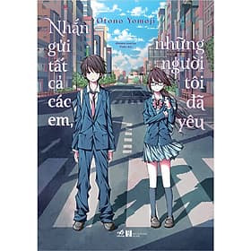 Cuốn sách để lại nhiều cảm xúc nao lòng: Nhắn gửi tất cả các em những người tôi đã yêu - Long