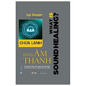 Chữa Lành Bằng Âm Thanh - Làn