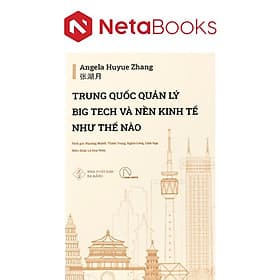 Trung Quốc Quản Lý Big Tech Và Nền Kinh Tế Như Thế Nào - Nhà xuất bản Larousse