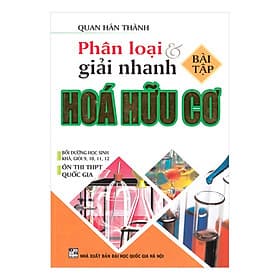 Sách Phân Loại Giải Nhanh Bài Tập Hóa Hữu Cơ - Nha Nha