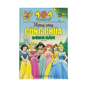 101 Truyện Kể Về Những Nàng Công Chúa Dũng Cảm - Minh Minh