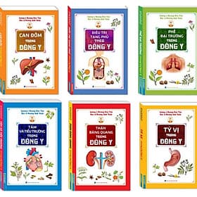 Combo Đông Y 6 cuốn ( Thận bàng quang,Phế đại trường,Can đởm,Tỳ vị,Tâm và tiểu trường,Điều trị tạng phủ)