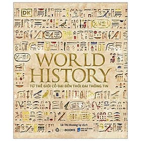 World History - Lịch sử thế giới - Saigon Books