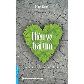 Hiểu Về Trái Tim - Trí